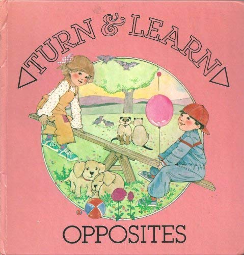Book Opposites (A Turn and Learn Book) free