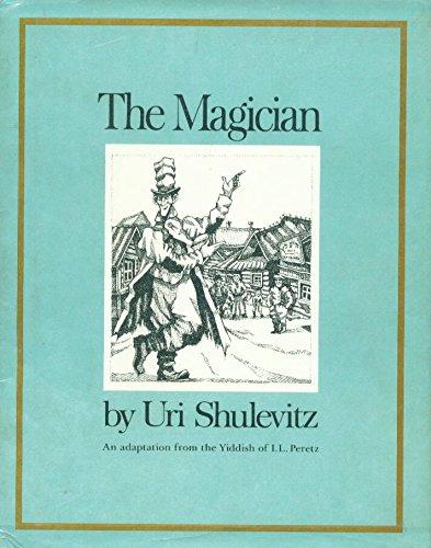 Book The Magician/an Adaptation from the Yiddish of I.L. Peretz free