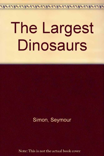 Book The Largest Dinosaurs free