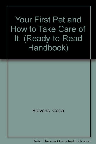 Book Your First Pet And How To Take Care Of It. (ready-to-read Handbook) free