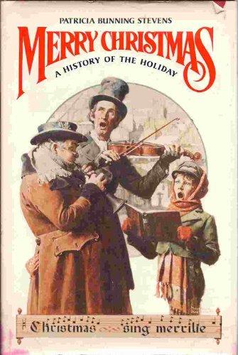Book Merry Christmas!: A History of the Holiday free