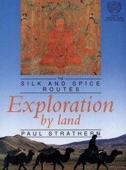 Book Exploration by Land (The Silk and Spice Routes) free