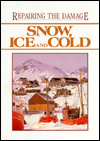 Book Snow, Ice and Cold (Repairing the Damage) free
