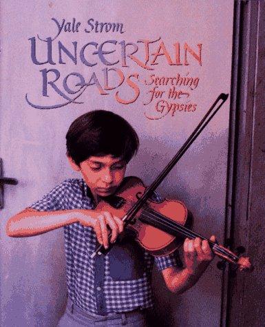 Book Uncertain Roads: Searching for the Gypsies free