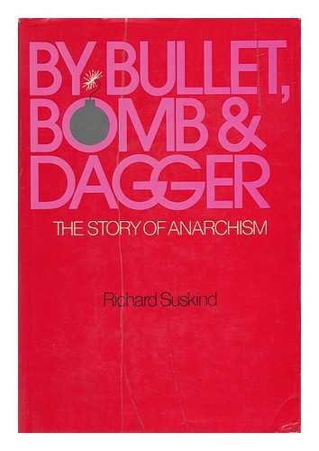 Book By Bullet, Bomb, And Dagger: The Story Of Anarchism free