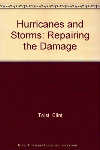 Book Hurricanes and Storms (Repairing the Damage) free