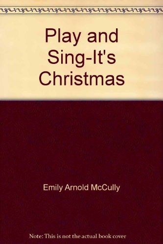 Book Play & Sing-It's Christmas! (A Piano Book of Easy-To-Play Carols) free