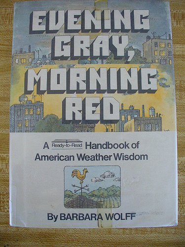 Book Evening Gray, Morning Red: A Ready-to-read Handbook Of American Weather Wisdom free