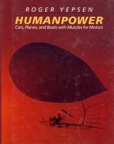 Book Humanpower (cars Planes & Boats With Muscles For Motors) free