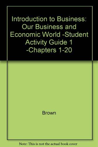 Book Introduction To Business: Our Business And Economic World free