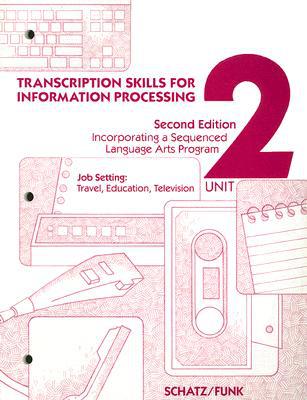 Book Transcription Skills For Information Processing Unit 2 Text/Workbook free