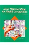 Book Basic Pharmacology for Health Occupations (Glencoe Allied Health Series) free