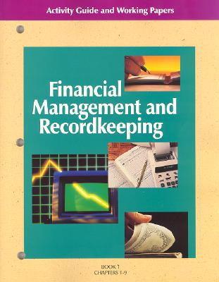 Book Financial Management and Recordkeeping: Activity Guide and Working Papers I free