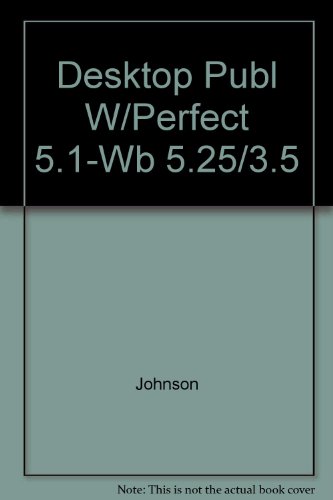Book Desktop Publishing Using Wordperfect: Version 5.1/Book and Disk free