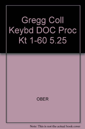 Book Gregg College Keyboarding & Document Processing For Microcomputers/kit 1: Basic Course/book And 3 Disks/one Completing Forms On A Typewriter/one Styl free