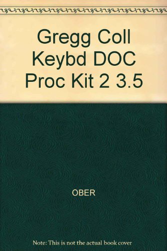 Book Gregg College Document Processing for Microcomputers/Kit 2: Intermediate Course/Book and Two 3.5" Data Disks, IBM Format free