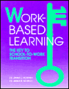 Book Work-Based Learning:The Key to School-to-Work Transition free