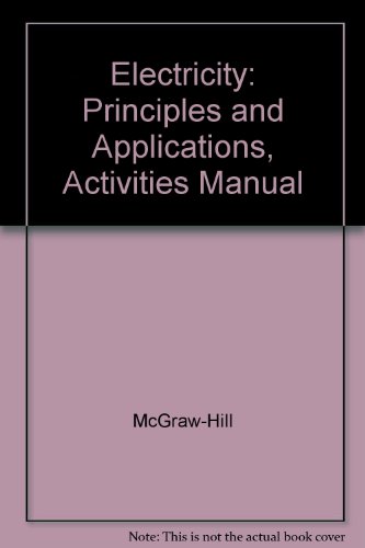 Book Electricity: Principles And Applications, Activities Manual free