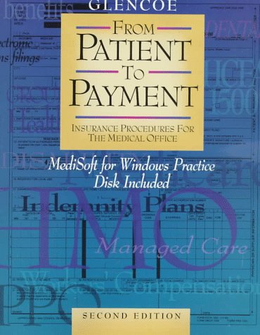 Book Glencoe From Patient to Payment: Insurance Procedures for the Medical Office free