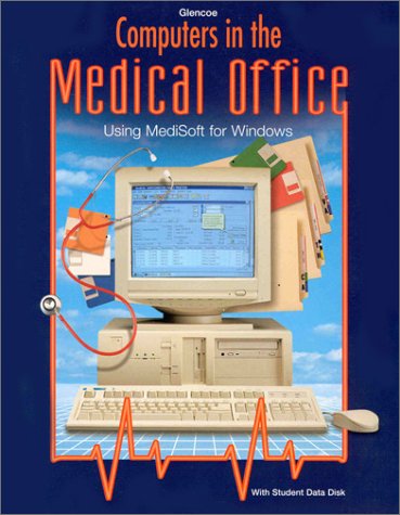 Book Computers in the Medical Office: Using Medisoft for Windows (Book with Diskette for Windows) free