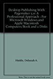 Book Desktop Publishing With Pagemaker 5.0: A Professional Approach : For Microsoft Windows and Apple Macintosh Computers/Book and 2 Disks free