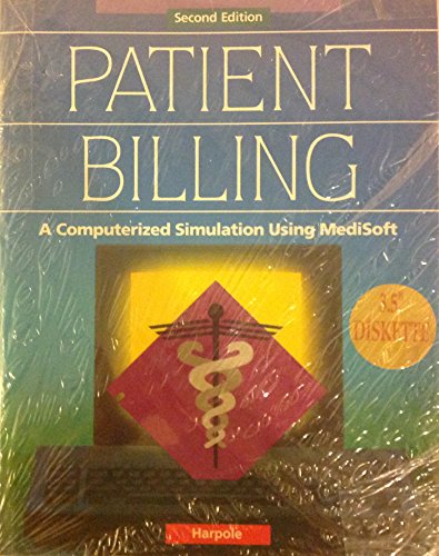 Book Patient Billing: A Computerized Simulation Using Medisoft/Book and Disk free