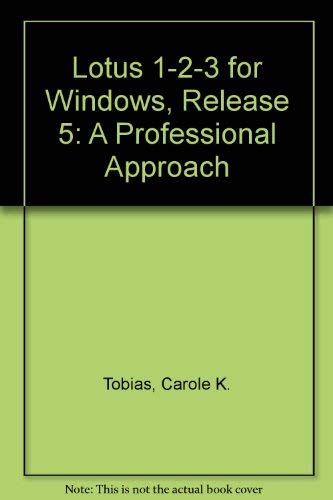 Book Lotus 1-2-3 For Windows, Release 5: A Professional Approach free