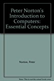 Book Peter Norton&#39;s Introduction to Computers : Essential Concepts free