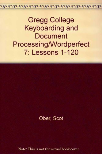 Book Gregg College Keyboarding and Document Processing/Wordperfect 7: Lessons 1-120 free