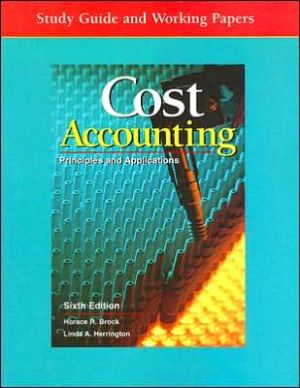 Book Cost Accounting: Principles and Applications, Study Guide and Working Papers free