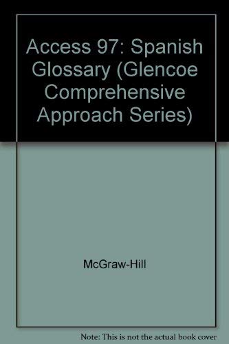 Book Access 97: Spanish Glossary (Glencoe Comprehensive Approach Series) (Spanish Edition) free