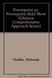 Book Powerpoint 97: Powerpoint Slide Show (glencoe Comprehensive Approach Series) free