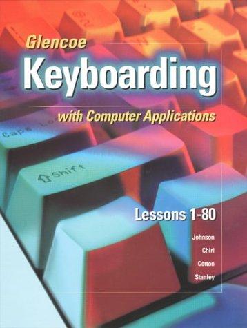 Book Glencoe Keyboarding with Computer Applications, Short Course, Spiral-Bound Student Edition, Lessons 1-80 free