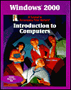 Book Windows 2000: A Tutorial to Accompany Peter Norton’s Introduction to Computers, Student Edition with CD-ROM free