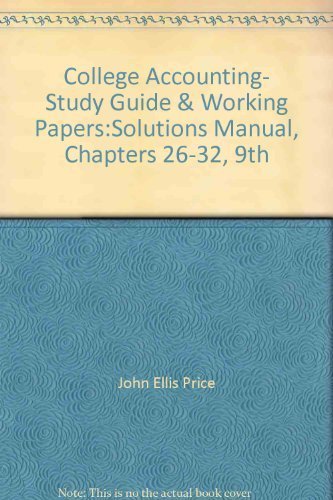 Book College Accounting- Study Guide & Working Papers:Solutions Manual, Chapters 26-32, 9th free