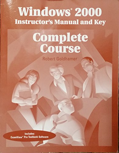 Book Windows 2000 Complete Course: Instructor Manual And Key free