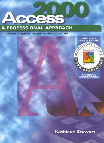 Book A Professional Approach Series: Access 2000 Levels 1 and 2 Core and Expert Student Edition free