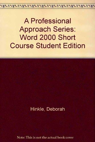 Book A Professional Approach Series: Word 2000 Short Course Student Edition free