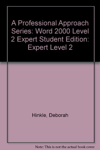 Book A Professional Approach Series: Word 2000 Level 2 Expert Student Edition free