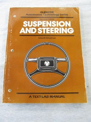 Book Automotive Suspension and Steering: A Text Lab Manual (Glencoe Automotive Technology Series) free