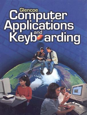 Book Glencoe Computer Applications and Keyboarding, Student Edition free