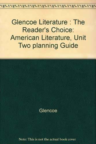 Book Glencoe Literature : The Reader's Choice: American Literature, Unit Two planning Guide free