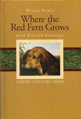 Book Glencoe Literature Library, Grade 7: Where the Red Fern Grows with Related Readings free