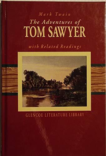 Book The Adventures Of Tom Sawyer With Related Readings (glencoe Literature Library) free