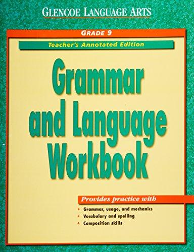 Book Glencoe Language Arts: Grammar and Language Workbook, Grade 9, Teacher's Annotated Edition free