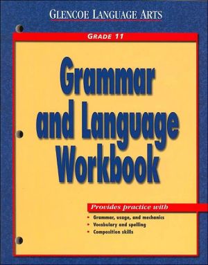 Book Glencoe Language Arts Grammar and Language Workbook Grade 11 free