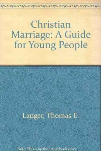 Book Christian Marriage: A Guide For Young People free