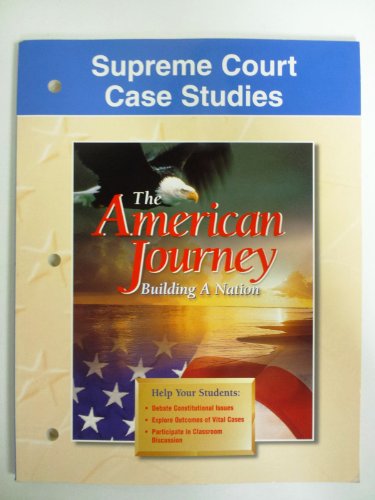 Book The American Journey Building A Nation Supreme Court Case Studies free
