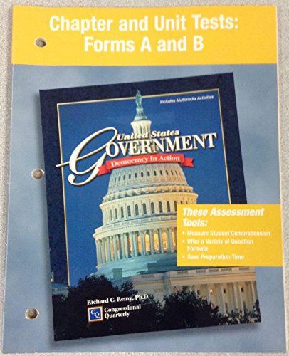 Book Chapter and Unit Tests: Forms A and B for "US Government: Democracy in Action" by Remy free
