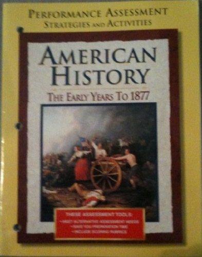 Book American History: The Early Years To 1877, Performance Assessment Strategies And Activities free